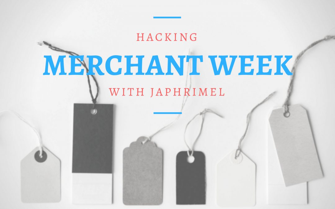 Hacking Merchant Week with Japhrimel